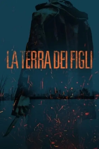 La terra dei figli (La terra dei figli) izle full hd hemen çabuk